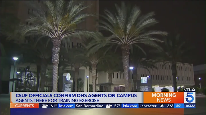 CSUF officials confirm DHS agents on campus