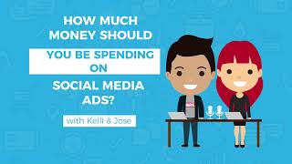 How Much Money Should You Be Spending on Social Media Ads