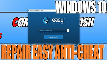 How To Repair Easy Anti Cheat In Windows 10 Tutorial