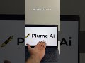 Plume AI writes your documents effortlessly — turning your ideas into polished,