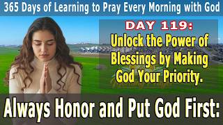 Unlock the Power of Blessings by Making God Your Priority
