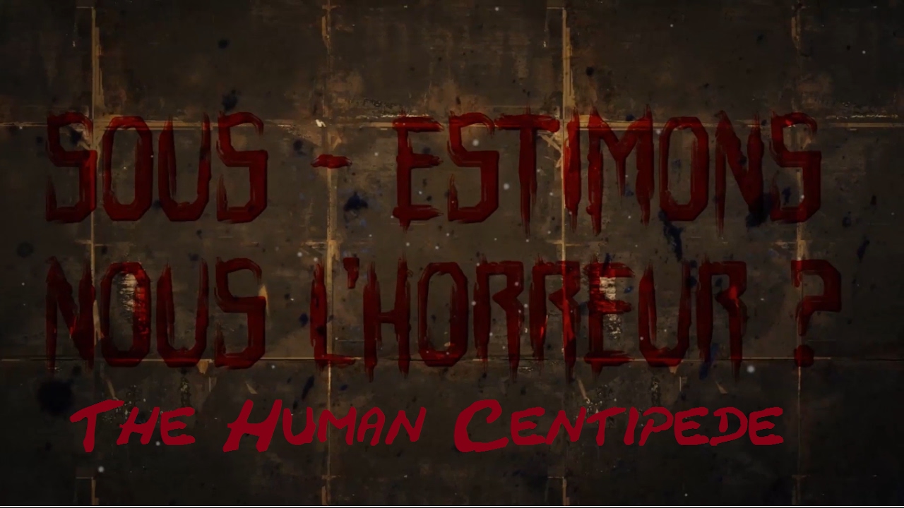 SENH #3 - The Human Centipede 