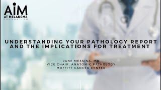 Understanding your Pathology Report and the Implications for Treatment