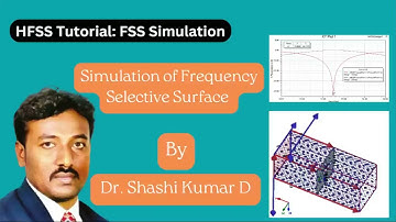HFSS Tutorial: Simulation of Frequency Selective Surface