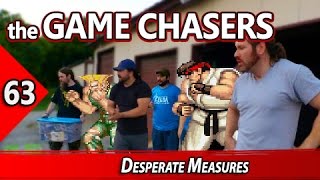 The Game Chasers Ep 63 - Desperate Measures