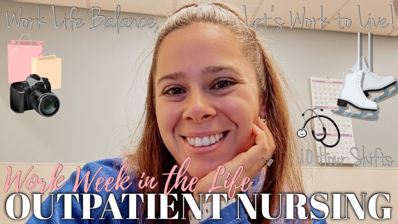 OUTPATIENT NURSE WORK WEEK | Life In-and-Out of Scrubs Balancing a 9-5 ...