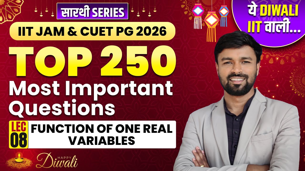 Function of One Real Variables IIT JAM & CUET PG 2026 | Top 250 Most Important Questions | Lec-8
