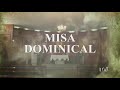 Misa del domingo 10 de mayo del 2026