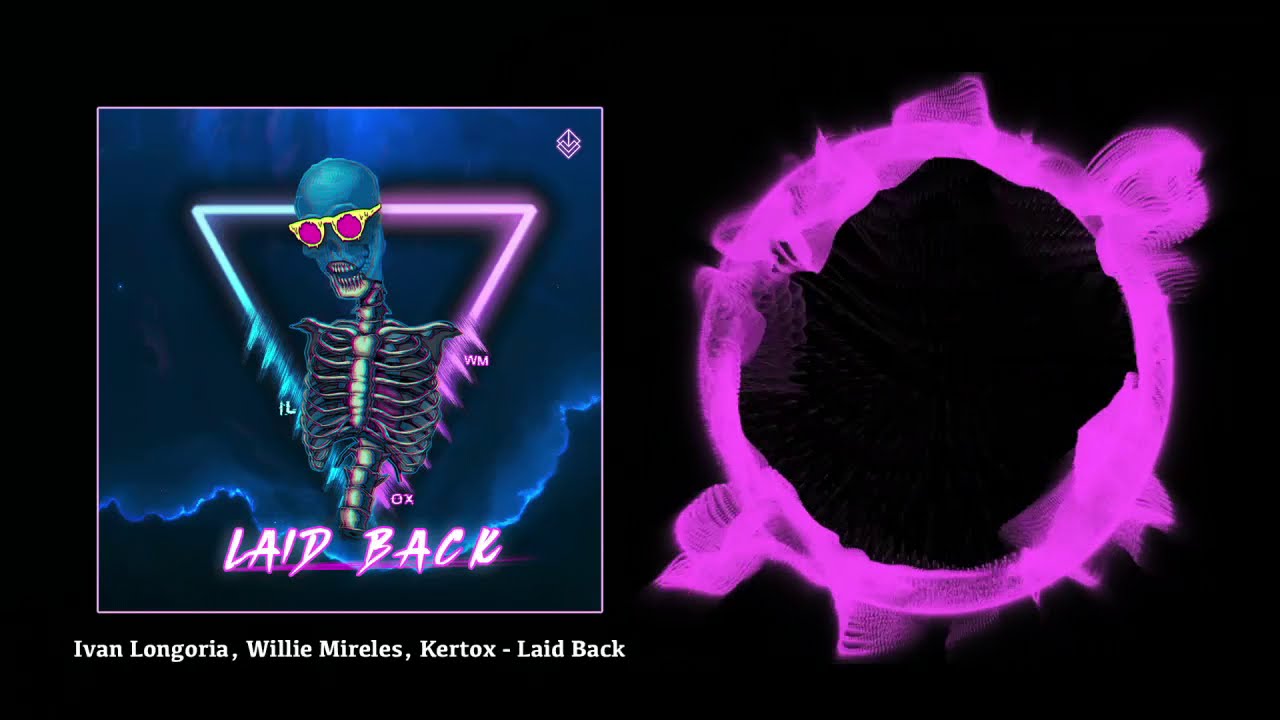 Watch Ivan Longoria, Willie Mireles, Kertox - Laid Back on YouTube Watch Ivan Longoria, Willie Mireles, Kertox - Laid Back on YouTube