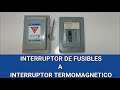 Como cambiar un interruptor de fusibles por un interruptor termomagnetico