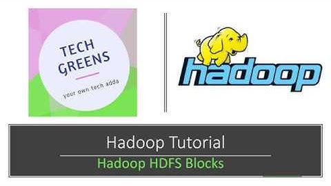 Hadoop Tutorial | Hadoop HDFS Blocks | Interview Question