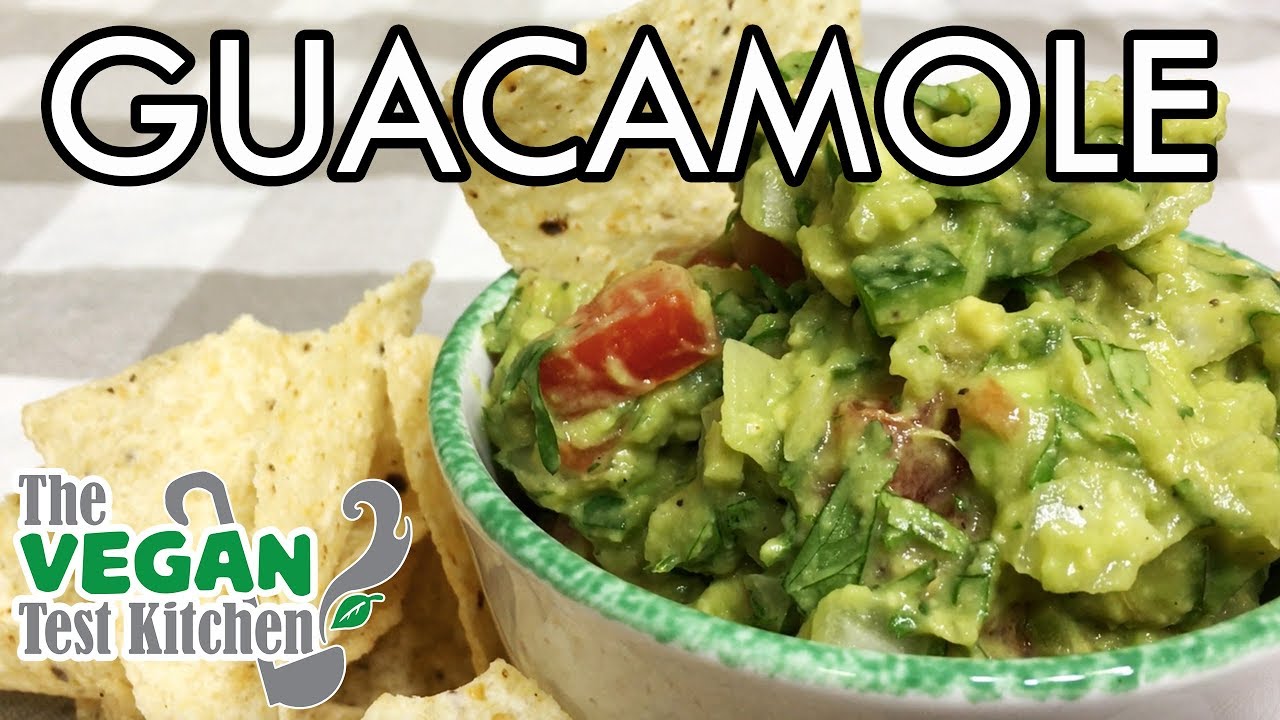 Guacamole Recipe The Vegan Test Kitchen YouTube