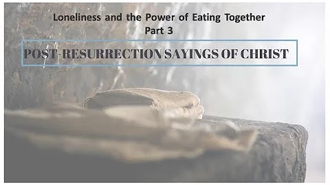 Loneliness and the Power in Eating Together by Fr....