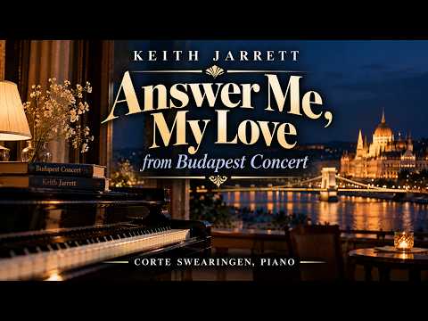 Answer Me, My Love - Keith Jarrett