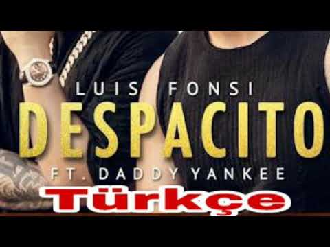 Luis Fonsi - Despacito Türkçe Versiyonu - DADDYYANKEE (Efe Burak)