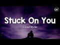 Lionel Richie - Stuck On You [Lyrics]