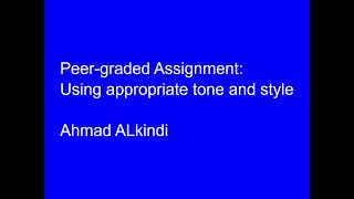 Peer-graded Assignment: Using appropriate tone and style