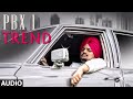 Trend full audio  pbx 1  sidhu moose wala  snappy  latest punjabi songs 2018