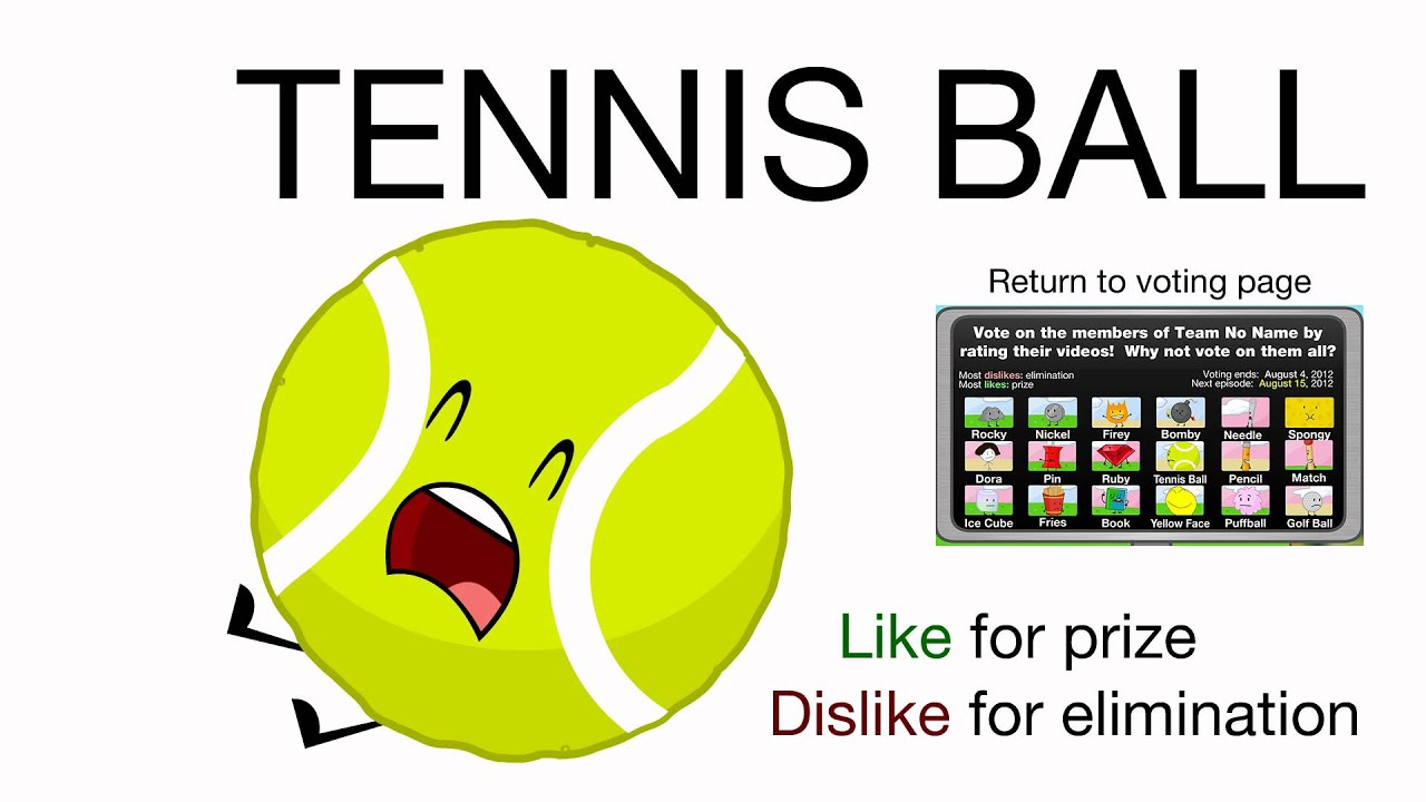 Vote for Tennis Ball (BFDIA 2) - Vote for Tennis Ball!