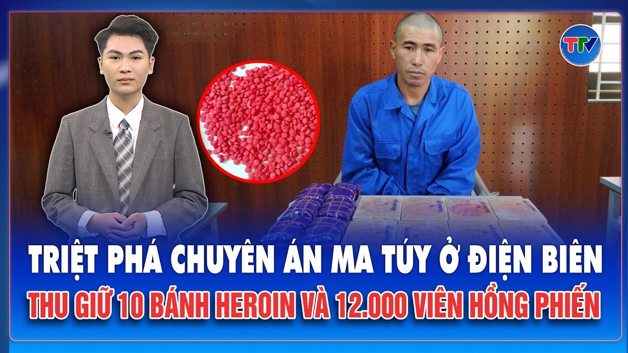 Trưa 19/1: Bắt giữ đối tượng vận chuyển 10 bánh heroin, 12.000 viên hồng phiến ở Điện Biên