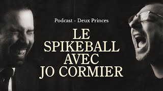 Deux Princes - Le Spikeball avec Jo Cormier