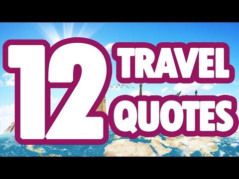 12 Travel Quotes (Inspirational quotes about Travelling)