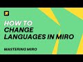 How to Change Language in Miro – Work in Your Preferred Language! 🌍