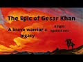 The Epic of Gesar Khan - Tales from Central Asia