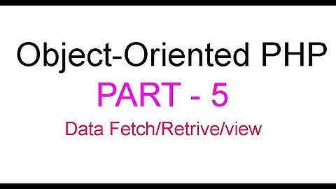 Object-Oriented PHP Bangla Tutorial Part-5 (Fetch data from database table)