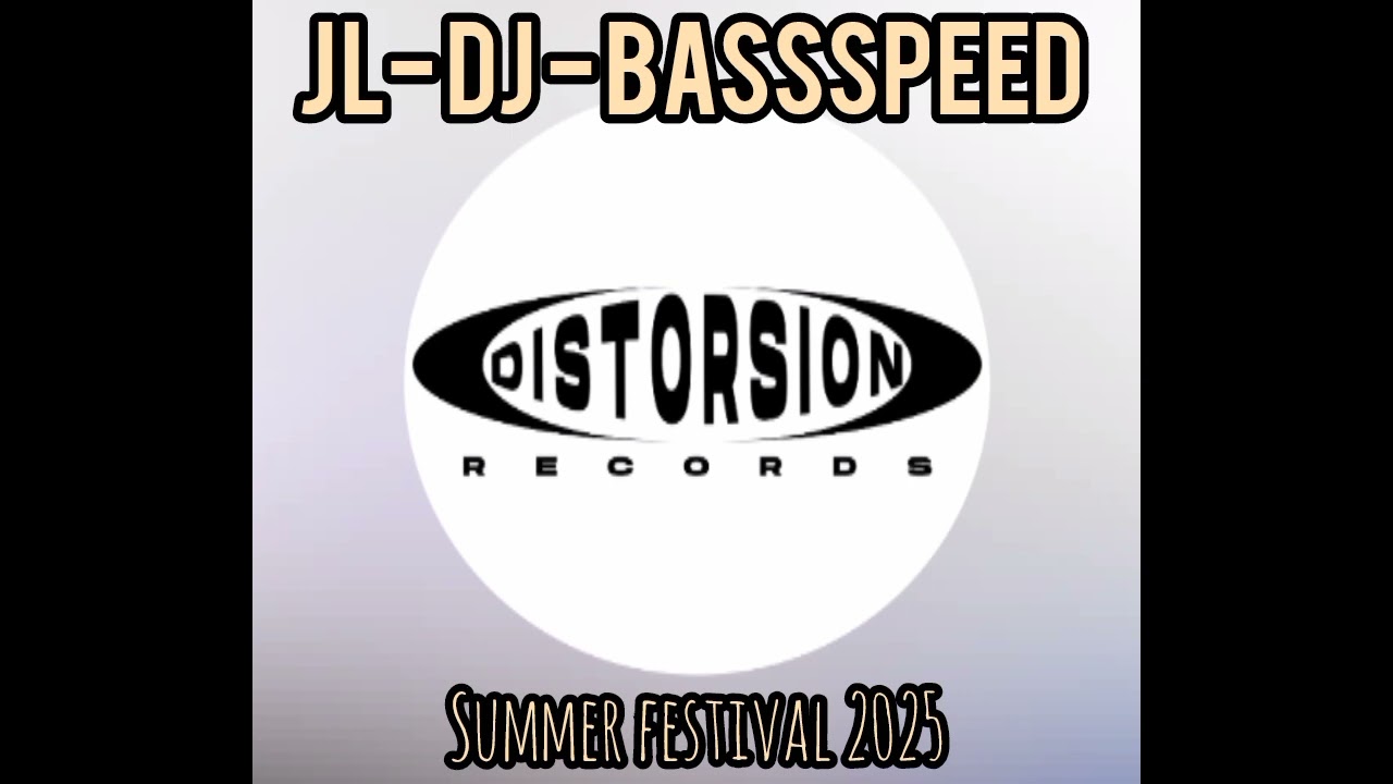 JL-DJ-BASSSPEED - (Sesión verano 2025)-SUMMER FESTIVAL 2025