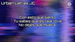 Real love Remix:Gotay el Autentiko*Ñengo Flow *Ñejo  Urban Letras JC*