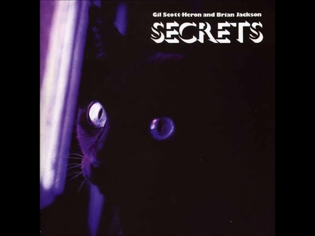 洋楽 Gil Scott - Secrets Gil Scott Heron & Brian Jackson : Secrets (Full Album) - YouTube