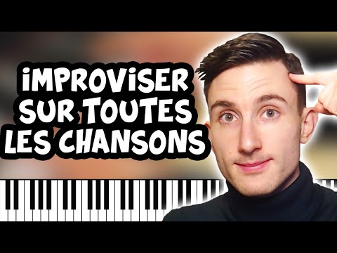 ? Improviser sur toutes les chansons ?