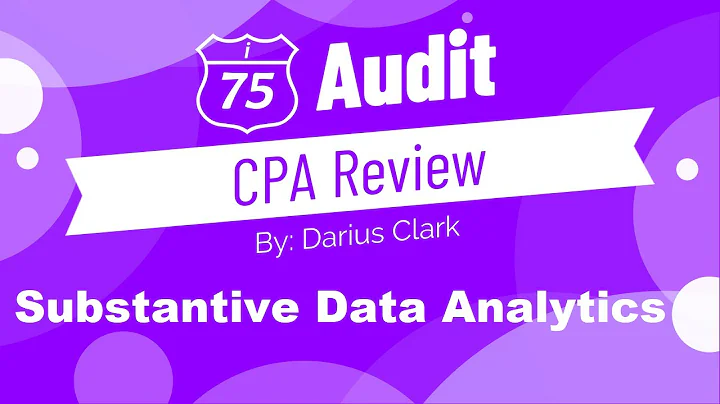 CPA Audit Exam 2024-Substantive Data Analytics-By Darius Clark