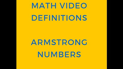 Math Video Definition- Armstrong Numbers