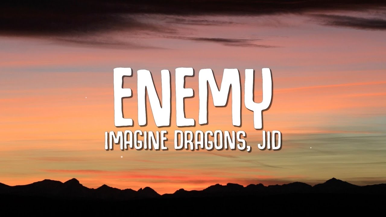 Imagine Dragons, JID - Enemy (Lyrics) - YouTube