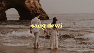 Sang Dewi - Lyodra,Andi Rianto ( Lirik Lagu )