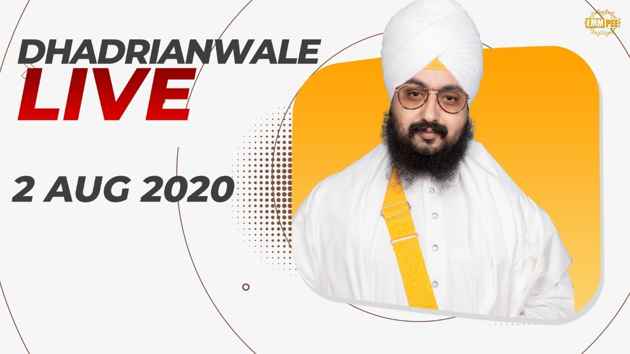 Dhadrianwale Live from Parmeshar Dwar | 2 Aug 2020 | Emm Pee