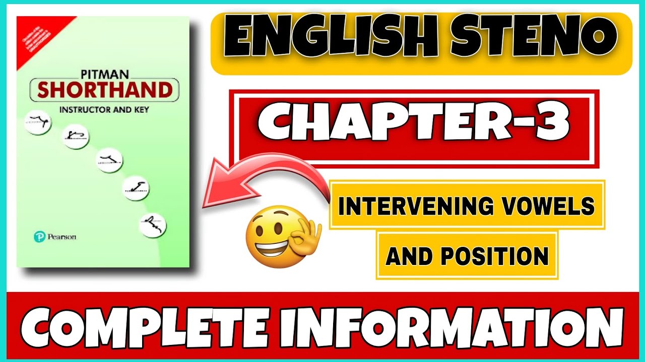 CHAPTER - 3 INTERVENING VOWELS AND POSITION / (English Stenography book ...