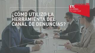 ¿Cómo utilizar la herramienta del Canal de Denuncias | Compliance