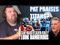 Tennessee Titans fan reaction to PAT MCAFEE talking about Cam Ward in Training Camp