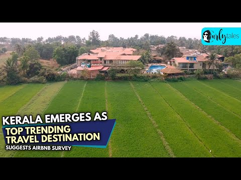 Kerala Emerges As Top Trending Destination Globally | Curly tales