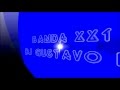 CUARTETO BANDA XX1  DJ GUSTAVO