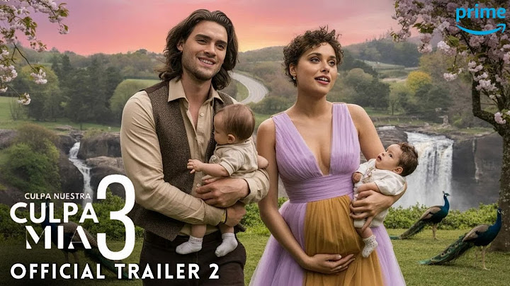 Culpa Mia 3 (Culpa Nuestra) Official Trailer 2 | Breakdown | Prime