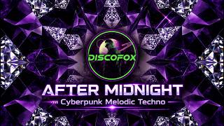 AFTER MIDNIGHT - discofox | Cyberpunk Melodic Techno