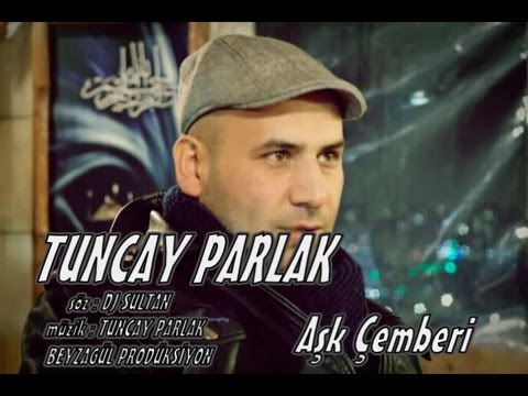 Tuncay Parlak - Aşk Çemberi