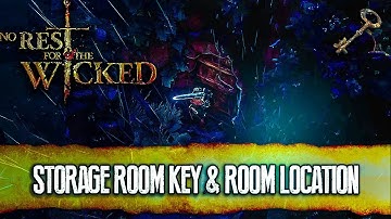 No Rest for the Wicked - Storage Room Key & Room Location