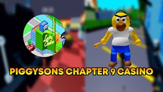 Piggysons Chapteer 9 Casino | Roblox Piggysons