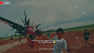Story wa layangan naga lagu ||(aku ikhlas)