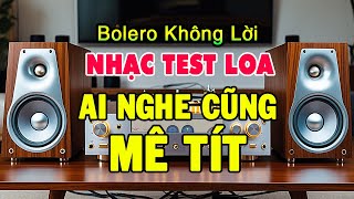 Nhạc Test Loa Chuẩn Nhất
